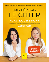 Tag f&uuml;r Tag leichter - das Kochbuch - Marion Kiechle, Julie Gorkow