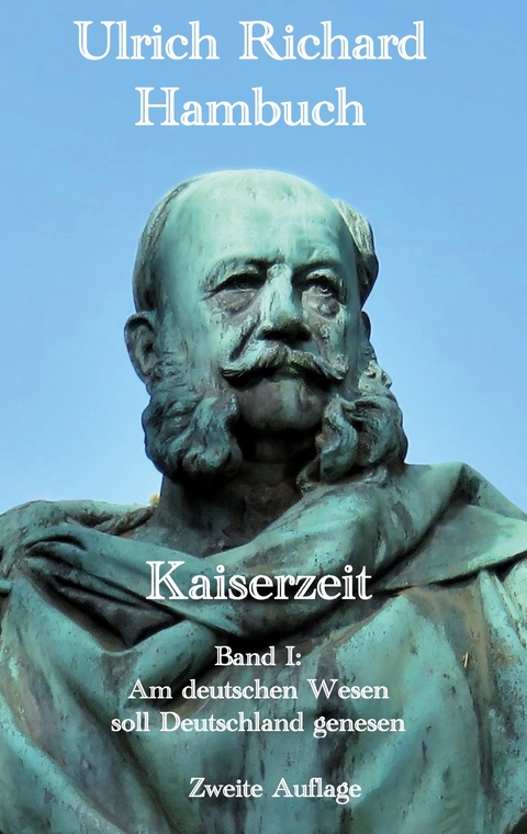 Kaiserzeit - Ulrich Richard Hambuch