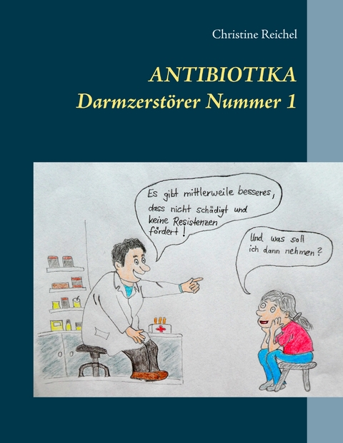Antibiotika - Christine Reichel