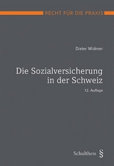 Die Sozialversicherung in der Schweiz (PrintPlu&sect;) - Dieter Widmer