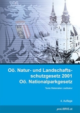 O&ouml;. Natur- und Landschaftsschutzgesetz 2001 / O&ouml;. Nationalparkgesetz - 