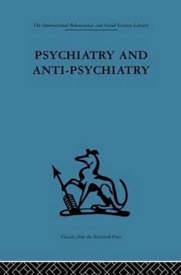 Psychiatry and Anti-Psychiatry - 