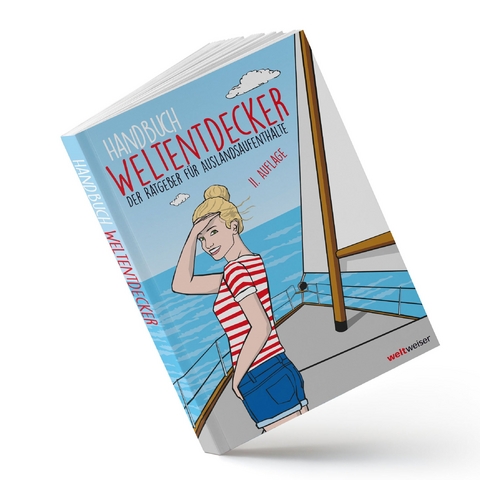 Handbuch Weltentdecker. Der Ratgeber f&uuml;r Auslandsaufenthalte - Thomas Terbeck,  weltweiser-Team