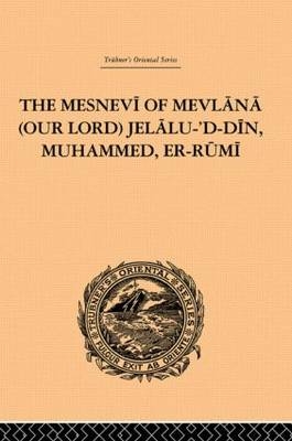 Mesnevi of Mevlana (Our Lord) Jelalu-'D-Din, Muhammed, Er-Rumi -  James W. Redhouse