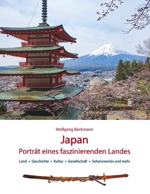 Japan: Porträt eines faszinierenden Landes - Wolfgang Beckmann