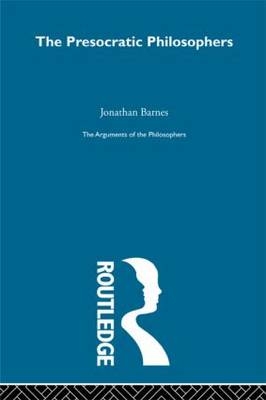 Presocratics-Arg Philosophers -  Jonathan Barnes