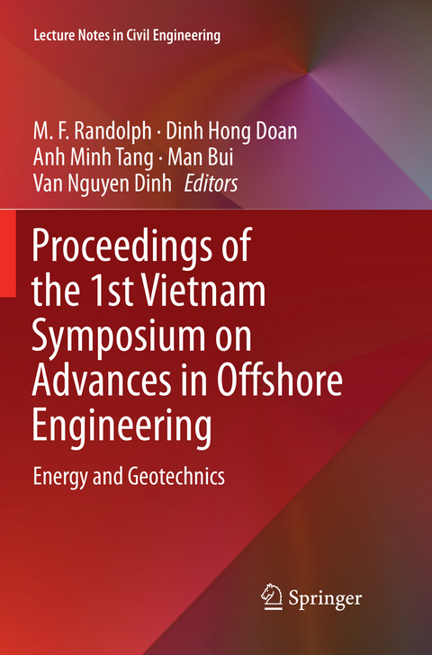 Proceedings of the 1st Vietnam Symposium on Advances in Offshore Engineering - 
