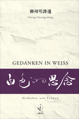 Gedanken in Wei&szlig; - Chiung-ming Cheng