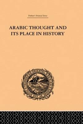 Arabic Thought and its Place in History -  De Lacy O'Leary