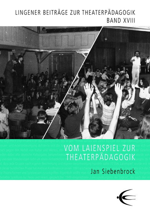 Vom Laienspiel zur Theaterp&auml;dagogik - Jan Siebenbrock