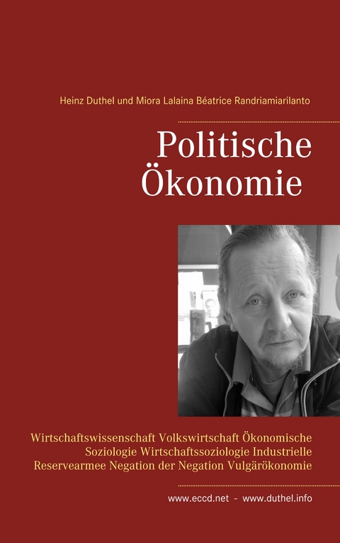 Politische &Ouml;konomie - Heinz Duthel, Miora Lalaina B&eacute;atrice Randriamiarilanto