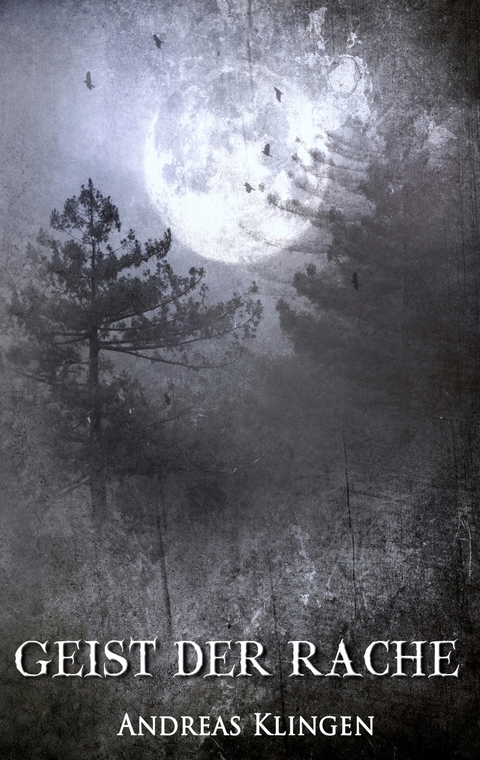 Geist der Rache - Andreas Klingen