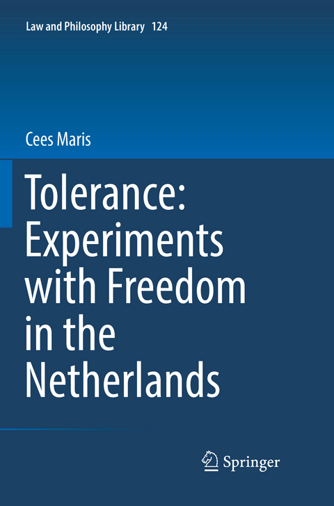 Tolerance : Experiments with Freedom in the Netherlands - Cees Maris