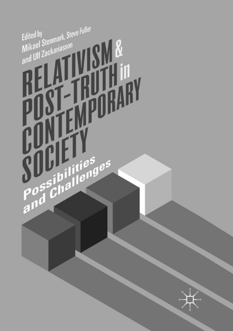 Relativism and Post-Truth in Contemporary Society - 
