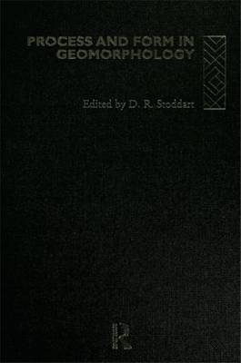 Process and Form in Geomorphology - 