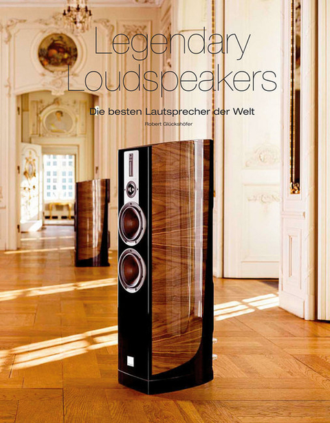 Legendary Loudspeakers - Robert Gl&uuml;cksh&ouml;fer
