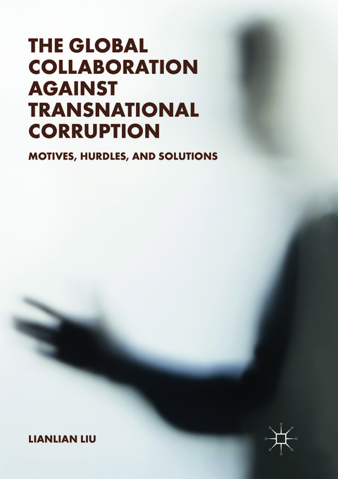 The Global Collaboration against Transnational Corruption - Lianlian Liu