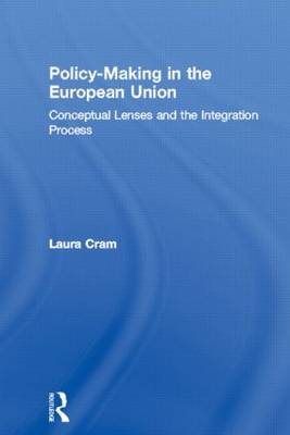 Policy-Making in the European Union -  Laura Cram