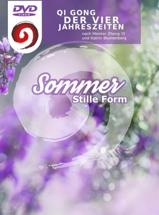 Qi Gong der Vier Jahreszeiten - stille Form - Sommer