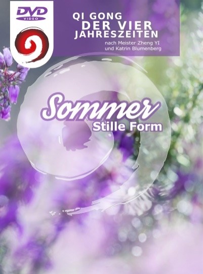 Qi Gong der Vier Jahreszeiten - stille Form - Sommer - Katrin Blumenberg