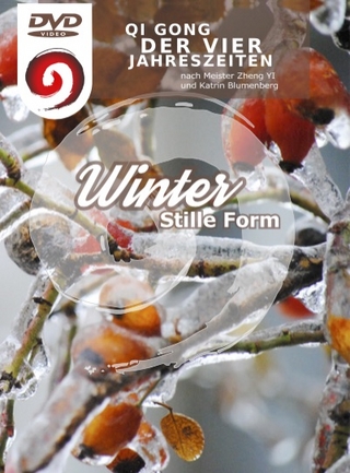 Qi Gong der Vier Jahreszeiten - stille Form - Winter