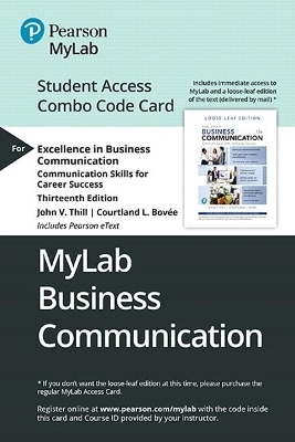 Mylab Business Communication with Pearson Etext -- Combo Access Card -- For Excellence in Business Communication - Courtland Bovee, John Thill