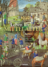 Leben im Mittelalter - Rolf Toman