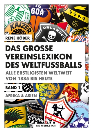 Das große Vereinslexikon des Weltfußballs