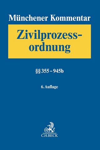 Münchener Kommentar zur Zivilprozessordnung Bd. 2: §§ 355-945b