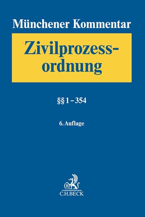 M&uuml;nchener Kommentar zur Zivilprozessordnung Bd. 1: &sect;&sect; 1-354 - 