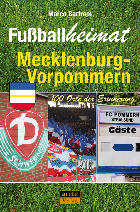 Fu&szlig;ballheimat Mecklenburg-Vorpommern - Marco Bertram