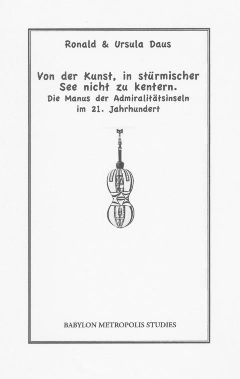 Von der Kunst, in stürmischer See nicht zu kentern - Ronald Daus, Ursula Daus