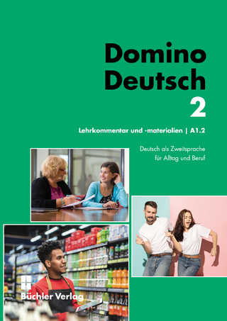 Domino Deutsch 2 ꟾ Lehrkommentar und Materialien A1.2
