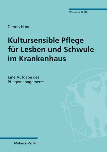 Kultursensible Pflege f&uuml;r Lesben und Schwule im Krankenhaus - Dennis Nano