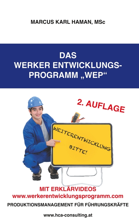 Das Werker Entwicklungs-Programm WEP - Marcus Karl Haman