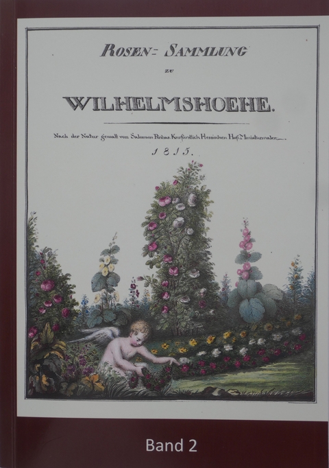 Die Rosensammlung zu Wilhelmsh&ouml;he