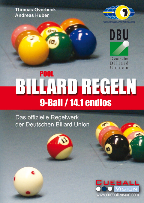 Pool Billard Regeln 9-Ball/14.1 endlos - Andreas Huber, Thomas Overbeck