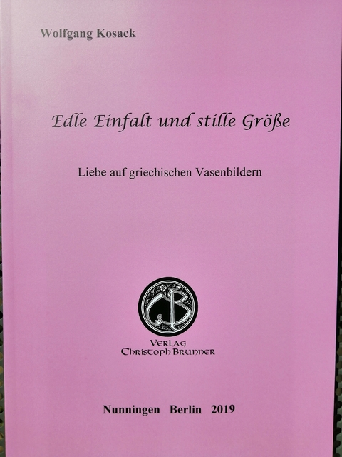 Edle Einfalt und stille Gr&ouml;sse - Wolfgang Kosack