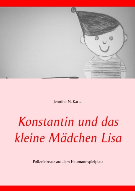 Konstantin und das kleine M&auml;dchen Lisa - Jennifer N. Kartal