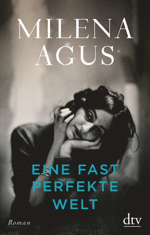 Eine fast perfekte Welt - Milena Agus
