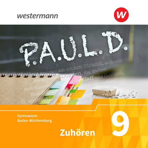 P.A.U.L. D. - Pers&ouml;nliches Arbeits- und Lesebuch Deutsch - F&uuml;r Gymnasien in Baden-W&uuml;rttemberg u.a. - Thomas Bartoldus, Johannes Diekhans, Michael Fuchs, Sandra Greiff-L&uuml;chow, Frank Radke, Luzia Sch&uuml;nemann, Achim Sigge, Anette Sosna, R&uuml;diger Utikal, Sabine Aland, Lukas Gehlen, Dietrich Herrmann, Siegfried C. Rojahn, Martin Zurwehme, Markus Apel, Alexandra Rieso, Constantin Schnell
