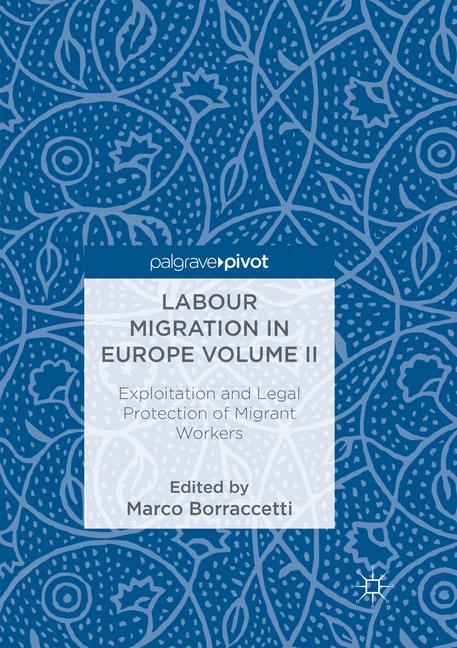 Labour Migration in Europe Volume II - 