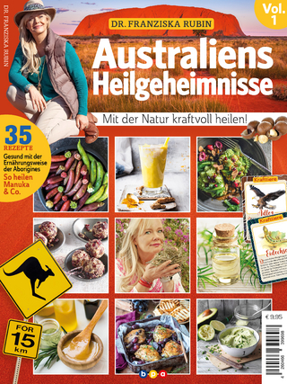 Dr. Franziska Rubin: Australiens Heilgeheimnisse Vol. 1