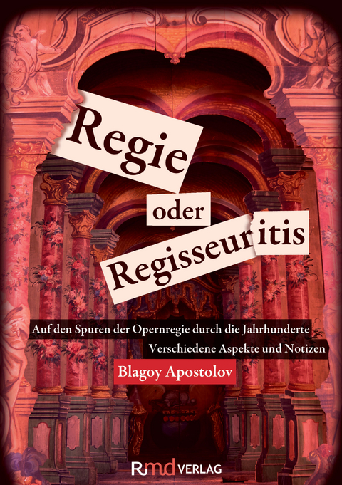 Regie oder Regisseuritis - Blagoy Apostolov