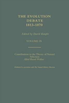Alfred Russell Wallace Contributions to the theory of Natural Selection, 1870, and Charles Darwin and Alfred Wallace , 'On the Tendency of Species to form Varieties' (Papers presented to the Linnean Society 30th June 1858)