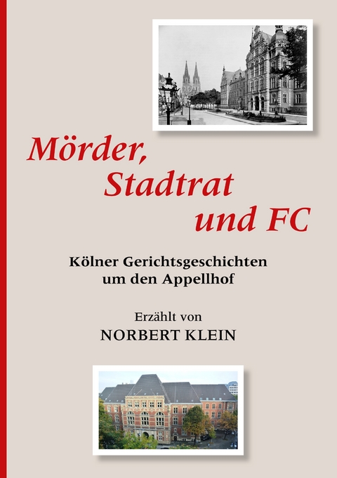 M&ouml;rder, Stadtrat und FC - Norbert Klein