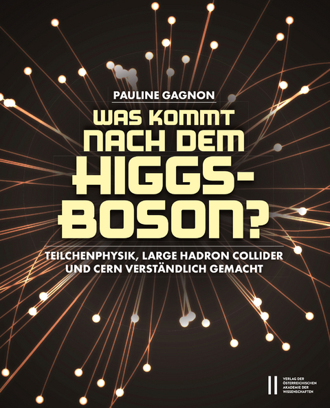 Was kommt nach dem Higgs-Boson? - Pauline Gagnon
