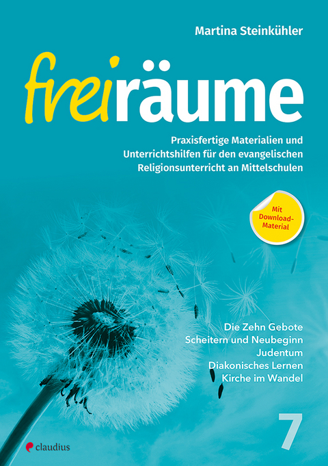 Freir&auml;ume 7 - Praxisfertige Materialien und Unterrichtshilfen - Martina Steink&uuml;hler
