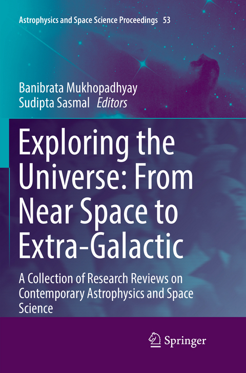 Exploring the Universe: From Near Space to Extra-Galactic - 