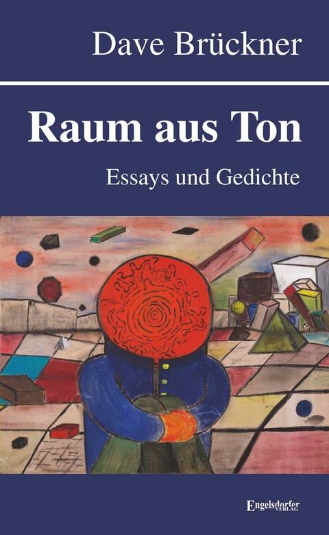 Raum aus Ton - Dave Br&uuml;ckner